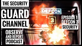 Observe and Report podcast. Ep. 1 Featuring DEFCON 3 Security.