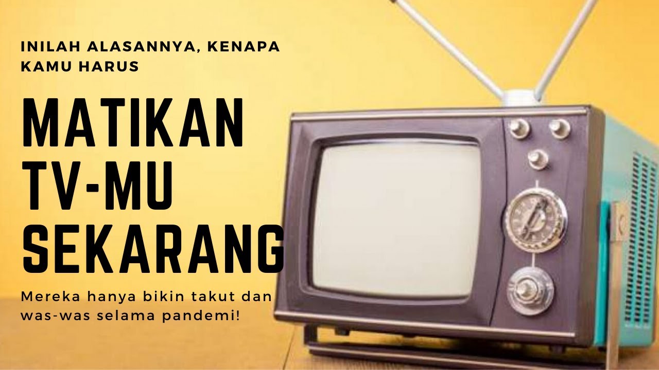 Ini Alasannya Kenapa Kamu Harus Matikan Tv Dan Media Sekarang Youtube<script async src=