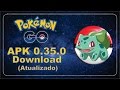 POKEMON GO 0.35.0 APK DOWNLOAD MEDIAFIRE [HD]