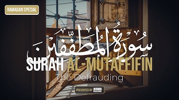83) Surah Al-Mutaffifin سورة المطففين - RAMADAN SPECIAL - Talha Academy Live