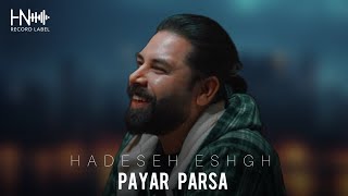 Payar Parsa - Hadese Eshgh (پایار پارسا-حادثه عشق)