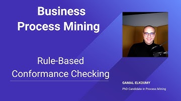 Lecture 5 (Part 2) Rule-based Conformance Checking