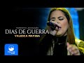 Valesca Mayssa - Dias de Guerra (Ao Vivo)