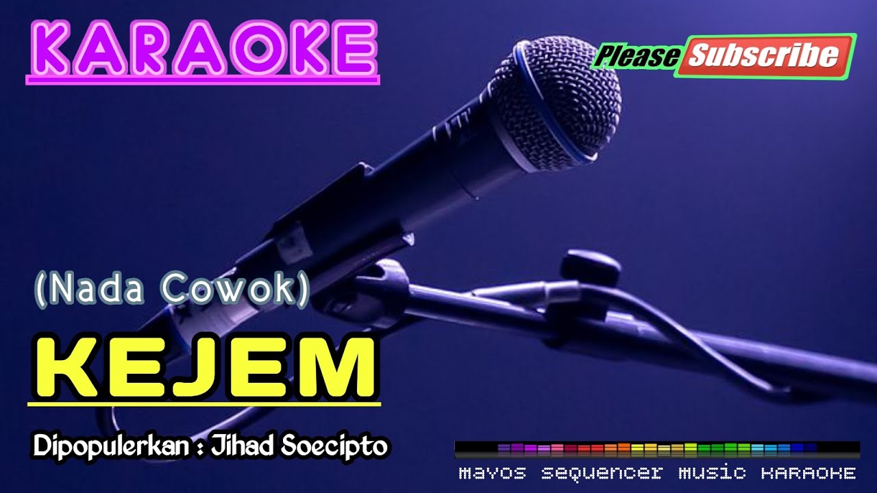 KEJEM -Jihad Soecipto- KARAOKE