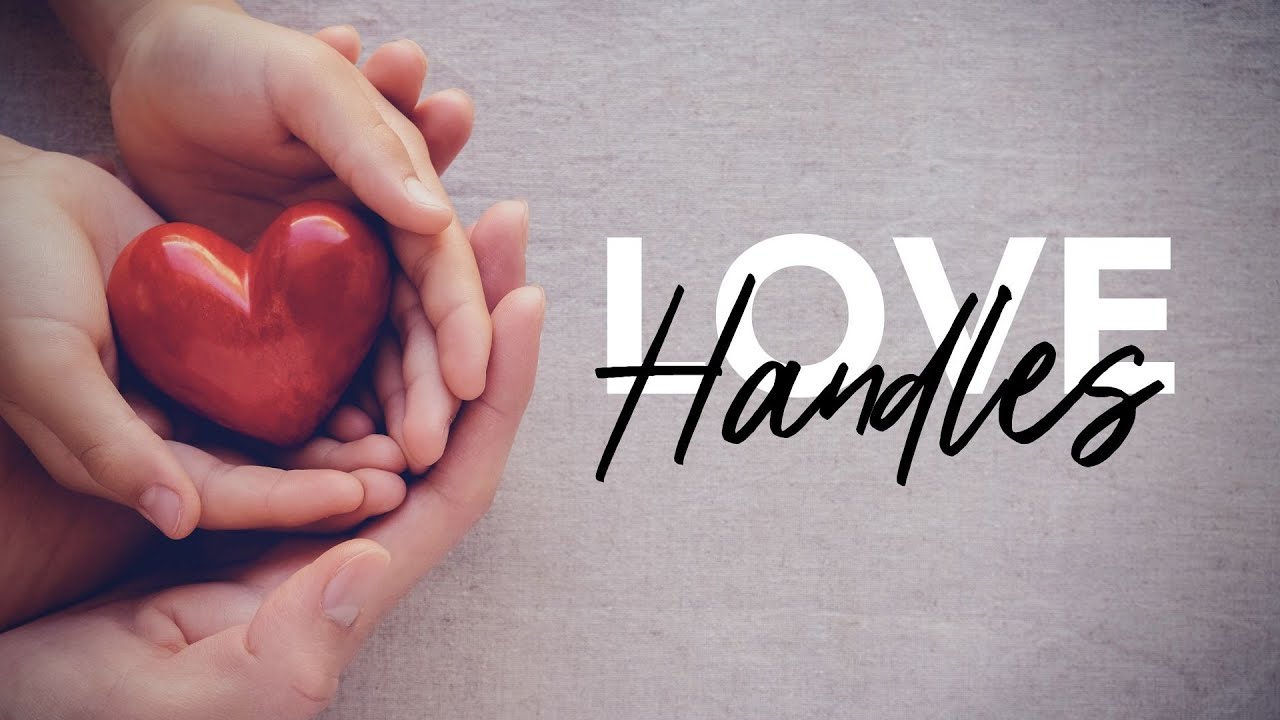 Love Handles Love Does YouTube