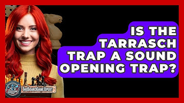 Is The Tarrasch Trap A Sound Opening Trap? - The Board Game Xpert