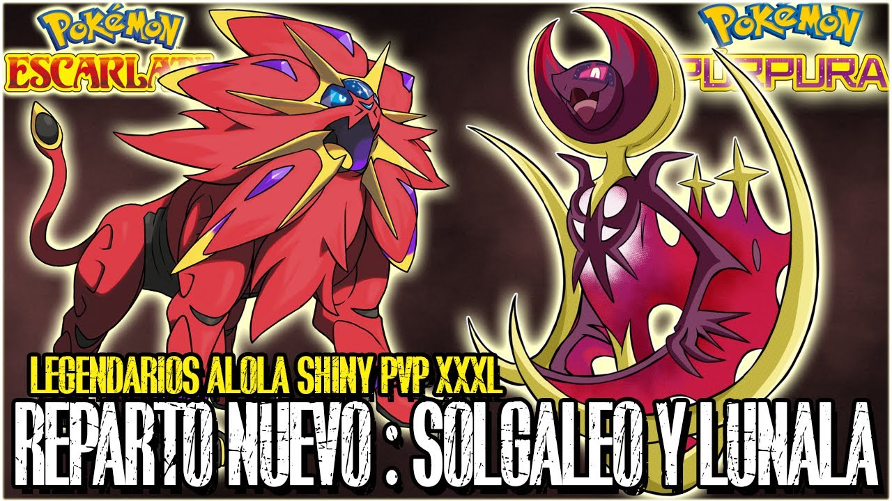 🌟REPARTO LEGENDARIO ALOLA: SOLGALEO Y LUNALA EVENTO l SHINY 6 IVS  PVP XXL  l ESCARLATA y PÚRPURA🌟