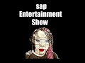 Sap entertainment show episode 31 featuring arista pemberton