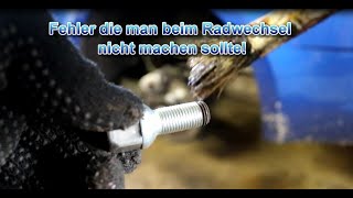 Fehler die man beim Radwechsel nicht machen sollte!