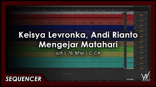 Keisya Levronka, Andi Rianto - Mengejar Matahari [Sequencer]