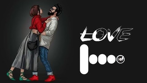 Love ringtone romantic ringtone romance emotional ringtone MP3 ringtone popular ringtone music video