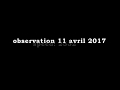 Observation 11 avril 2017  fortbloqu 56270