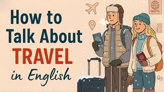 Travel the World Without Fear ✈️ Learn Real English for Your Next Adventure
