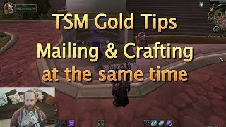 WoW Gold Tips - How to Craft and Mail at the same time using TSM