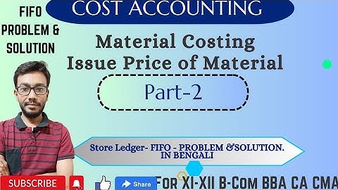 FIFO-STORE LEDGER PRACTICAL PROBLEM IN FIFO METHOD I 11-12 I BCOM I BBA I IN BENGALI.....