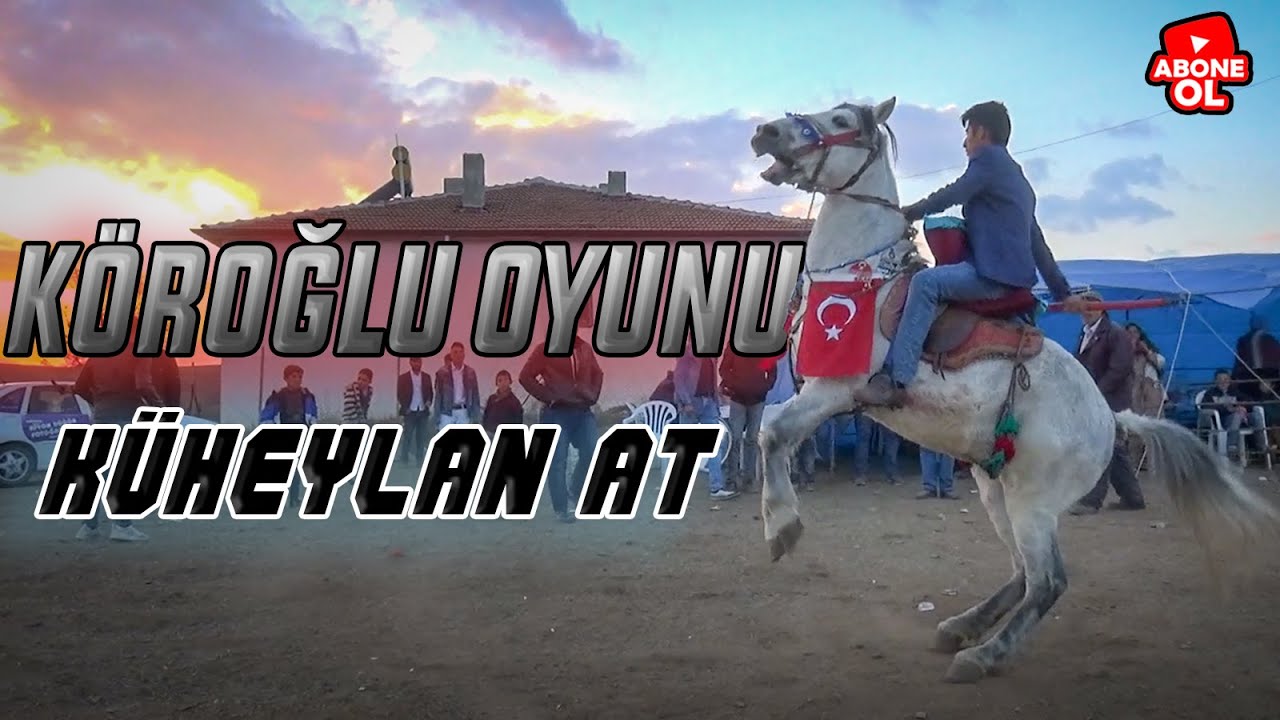 KÖROĞLU OYUNU KÜHEYLAN ATLA BÖYLE OYNANIR  (ADF Official Video)