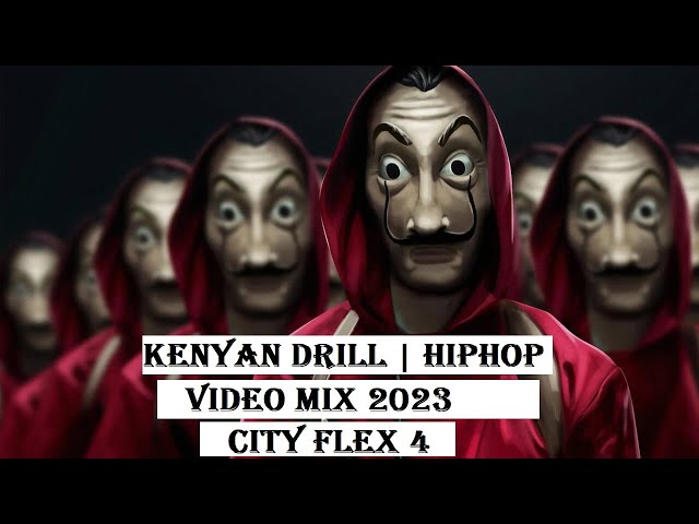 KENYAN DRILL HIPHOP VIDEO MIX 2023[CITYFLEX 4] BY VDJ LEON SAVO | WAKADINALI | BURUKLYN BOYZ  E.T.C class=