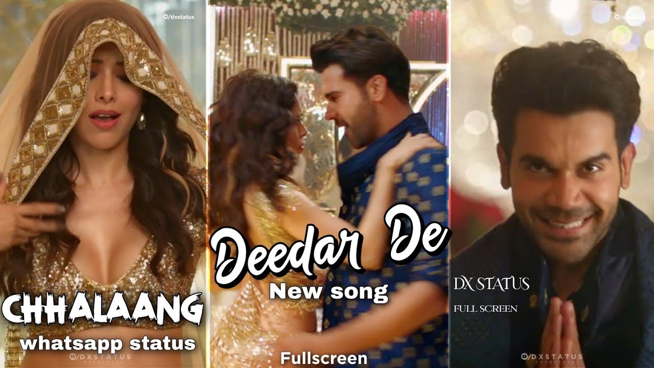 Deedar De Fullscreen whatsapp status New 2020  song status || chhalaang || Status by Dxstatus
