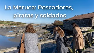 La historia al abrigo de la ensenada de La Maruca