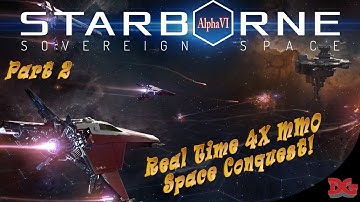 Starborne  Real Time 4x MMO ► Gameplay and Tutorial! *Part 2* (1440p/60)