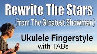 Ukulele Time: Rewrite The Stars - Zac Efron & Zendaya - Key of C
