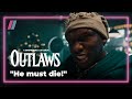 He’s killing our people | Outlaws | Exclusive to Showmax