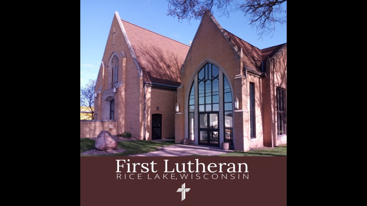First Lutheran Church Rice Lake, WI Live Stream YouTube
