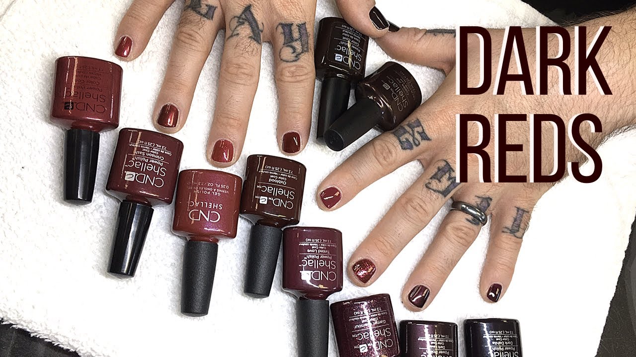 knap Køre ud ubetinget CND SHELLAC DARK REDS COMPARISON ❤🖤 - YouTube