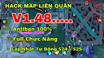 H4ckk Map Liên Quân Mobile Mùa 24 | Antiban 100% | Full Chức Năng | Nhìn Xuyên Bản Đồ | V1.48.1.2