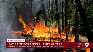 Biden signs off on hefty pay raise for federal firefighters