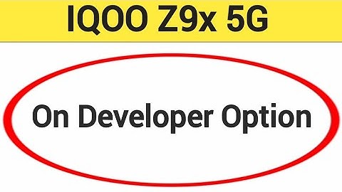 IQOO Z9x 5G me developer options Kaise on Karen, how to on developer option