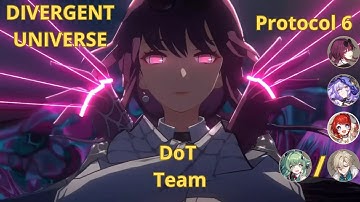 Divergent Universe | Protocol 6 | DoT Team | Honkai Star Rail
