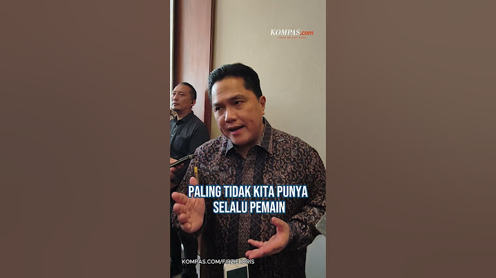 Tanpa Ragnar hingga Marselino, Erick Thohir Pastikan Kualitas Timnas Merata