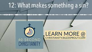 12: What makes something a sin?