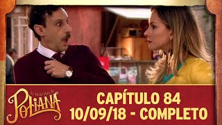 As Aventuras de Poliana | capítulo 84 - 10/09/18, completo As Aventuras de Poliana | capítulo 84 - 10/09/18, completo