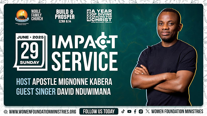 Impact Service - A year of Divine Craving for Christ (Amos 8:11) With Apostle Mignonne Kabera