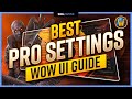 The BEST PRO SETTINGS for Shadowlands PvP | Graphics, Sound, Interface &amp; More! | WoW UI Guide