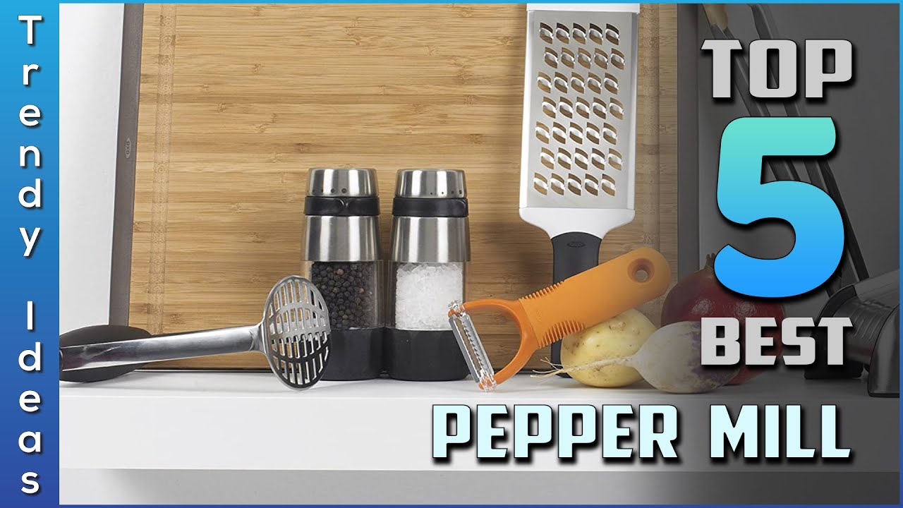 The 5 Best Pepper Mills