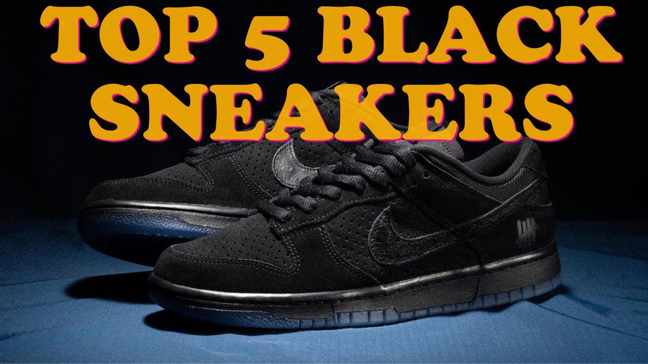 5 ALL BLACK SNEAKERS - YouTube