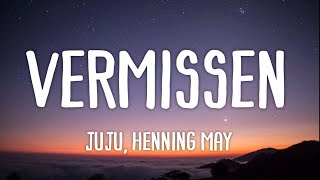 Juju feat. Henning May - Vermissen (Lyrics) Resimi