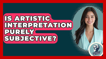 Is Artistic Interpretation Purely Subjective? - Philosophy Beyond