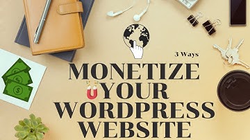 Monetize Your Wordpress Website ★ How To Monetize Your Website | Solve Website Monetization Problem