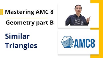 Mastering AMC 8 - Geometry Part B - Similar Triangles