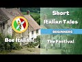 Learn Italian with Tales: The Festival - Beginner Level - Bee Italian