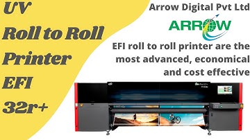 EFI Pro 32r+ | Roll to Roll Printer | UV Roll to Roll Printing Machine | 2022 | Arrow Digital