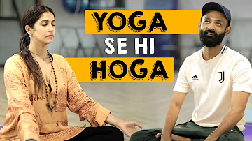 BYN : Yoga Se Hi Hoga Feat. Harleen Sethi