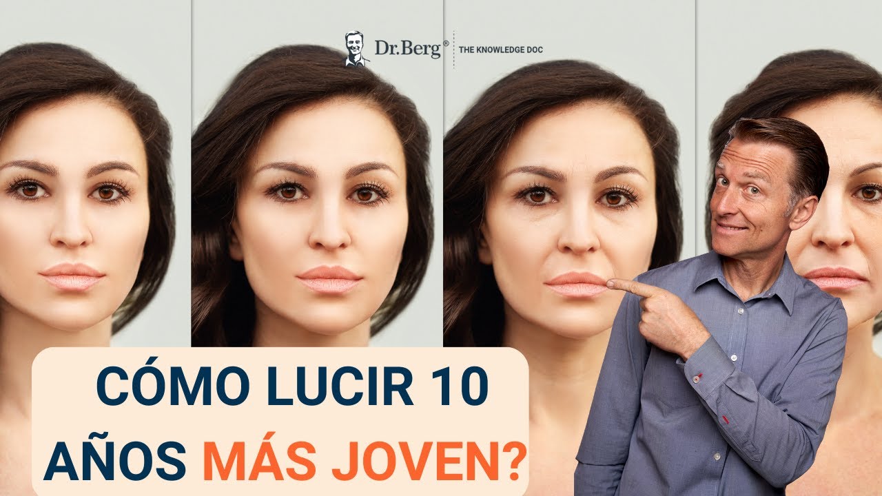 Cómo lucir 10 años más joven -Dr. Eric Berg Español
