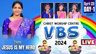 Online VBS - 2024 | #Live | 29th April | Day - 01 | Mrs Blessie Wesly | Christ Worship Centre