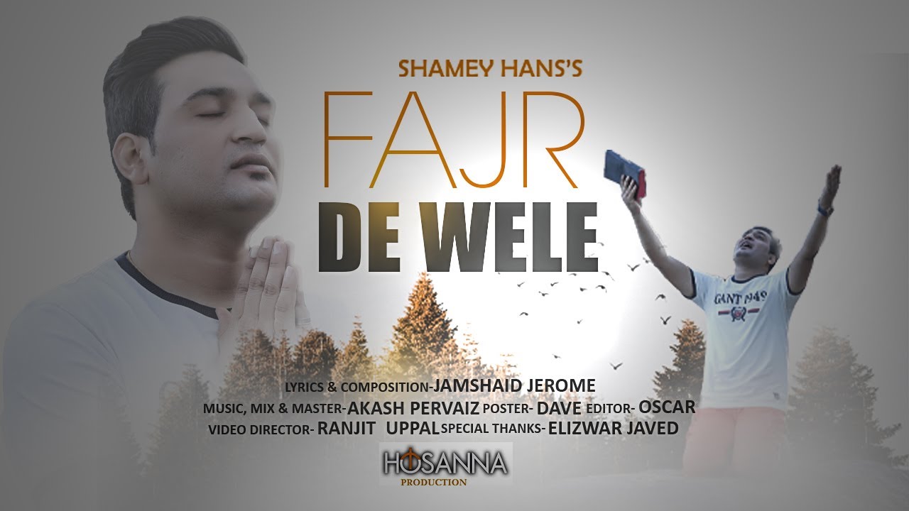 Fajr De Wele by Shamey Hans Morning Devotional Song