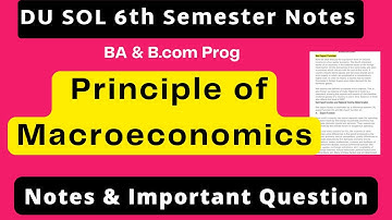 Principle of Macroeconomics Notes & Important Question | Principal of Macroeconomics b.Com & BA Prog